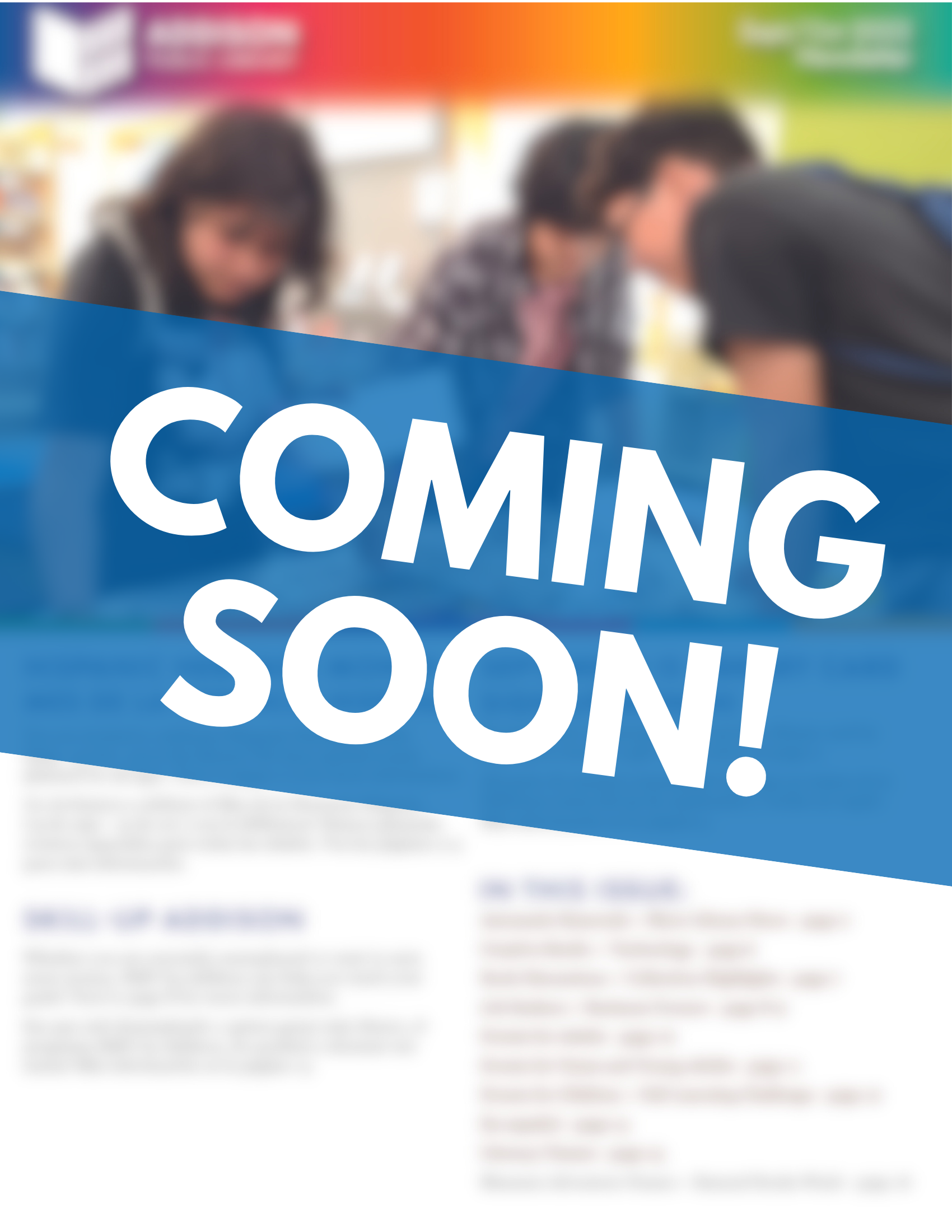 Blurred cover of library newsletter with the words "Coming Soon"