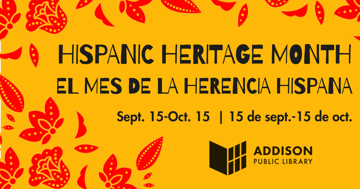 yellow design with red flowers promoting hispanic heritage month