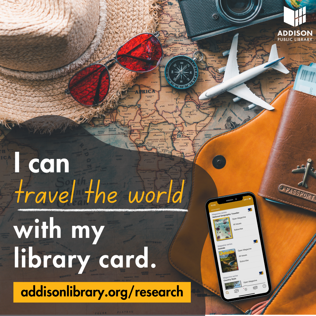 Photo of sunglasses, camera, passport, and phone with textI can travel the world with my library card