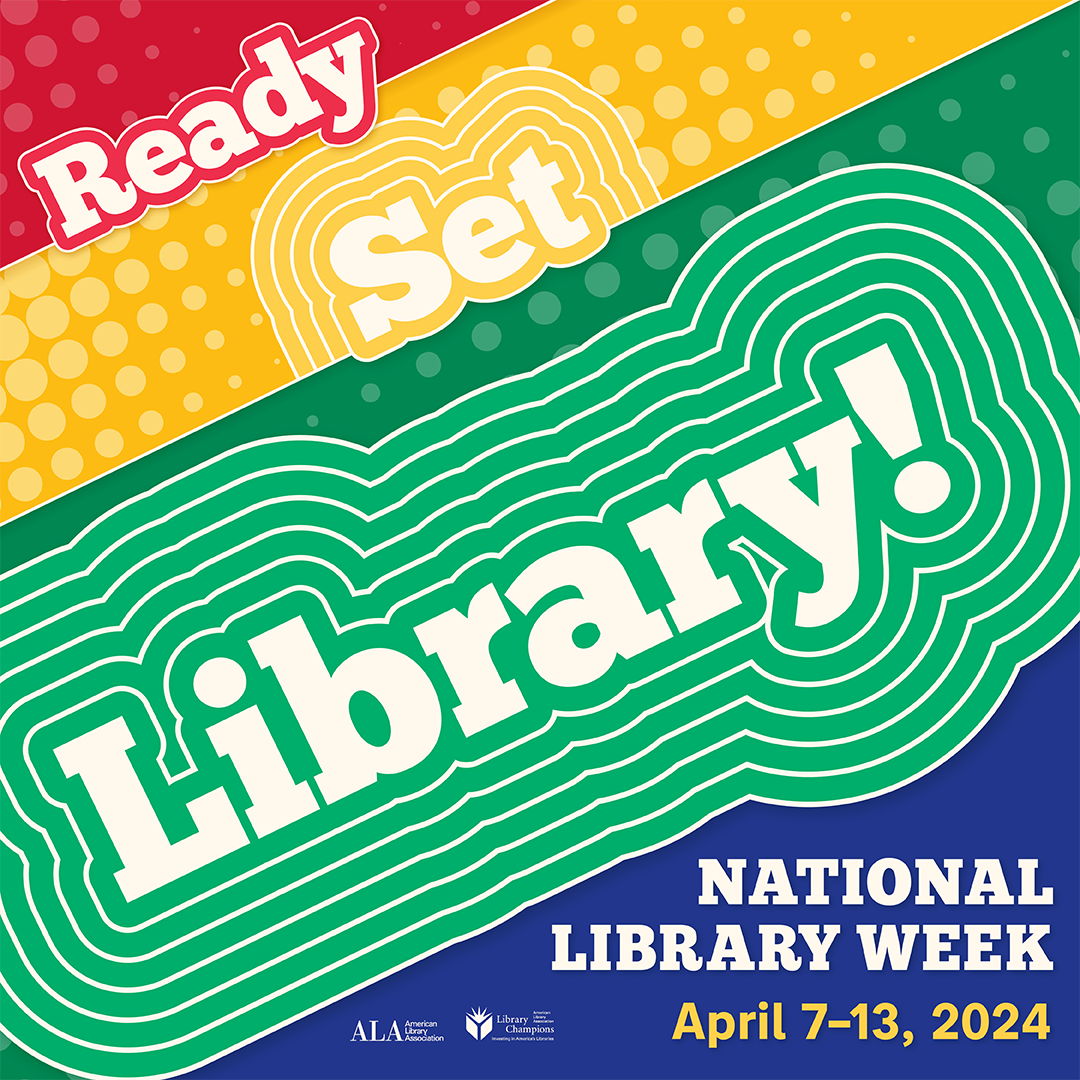 Ready, Set, Library! National Library Week logo