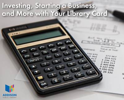 Visual Document: Investing, Starting a Business, and More with Your Library Card