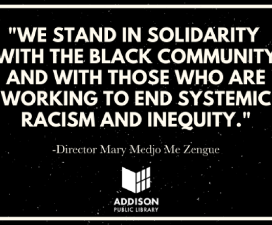 Visual Document: "We stand in solidarity with the Black community and with those who are working to end systemic racism and inequity." - Director Mary Medjo Me Zengue