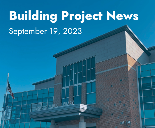 photo of addison public library exterior with overlay text "building project news september 19, 2023"