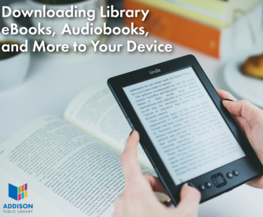 Visual Document: Downloading Library eBooks, Audiobooks, and More to your Device