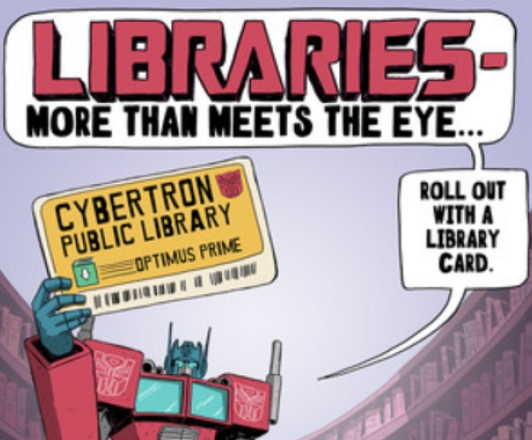 Illustration for Library Card Sign Up Month. Transformer robot standing in library. In quotes "Libraries - more than meets the eye...roll out with a library card." September is library card sign up month.