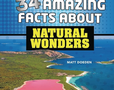 Book cover of "34 Amazing Facts About Natural Wonders"